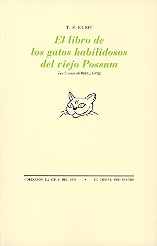 El libro de los gatos habilidosos del viejo Possum - T.S. Elliot