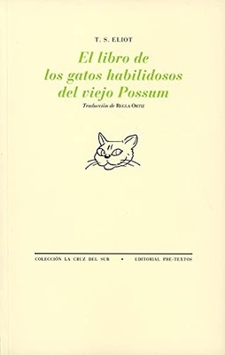 El libro de los gatos habilidosos del viejo Possum - T.S. Elliot