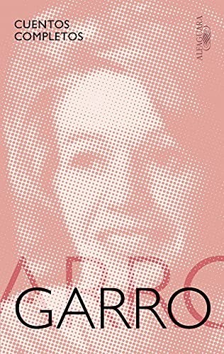 Cuentos completos - Elena Garro