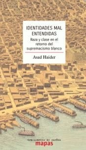 Identidades mal entendidas - Asad Haider