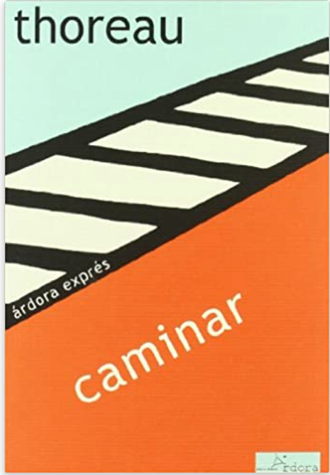 Caminar - H. D. Thoreau