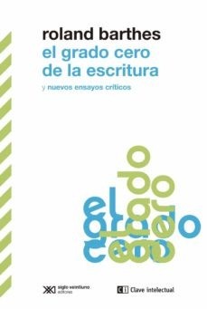 El grado cero de la escritura - Roland Barthes
