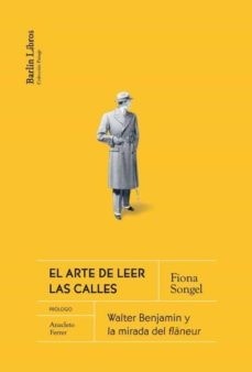 El arte de leer las calles - Fiona Songel Clark