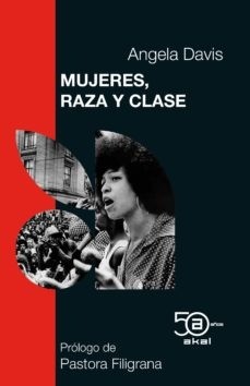 Mujeres, raza y clase - Angela Y. Davis