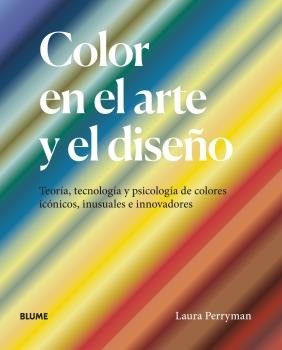 Color en el arte y el diseño - Laura Perryman