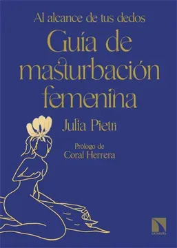 Guía de masturbación femenina - Julia Pietri