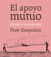 El apoyo mutuo - Kropotkin