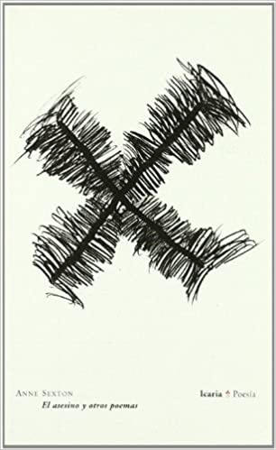 Asesino y otros poemas - Anne Sexton