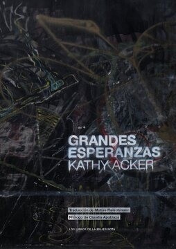 Grandes esperanzas - Kathy Acker