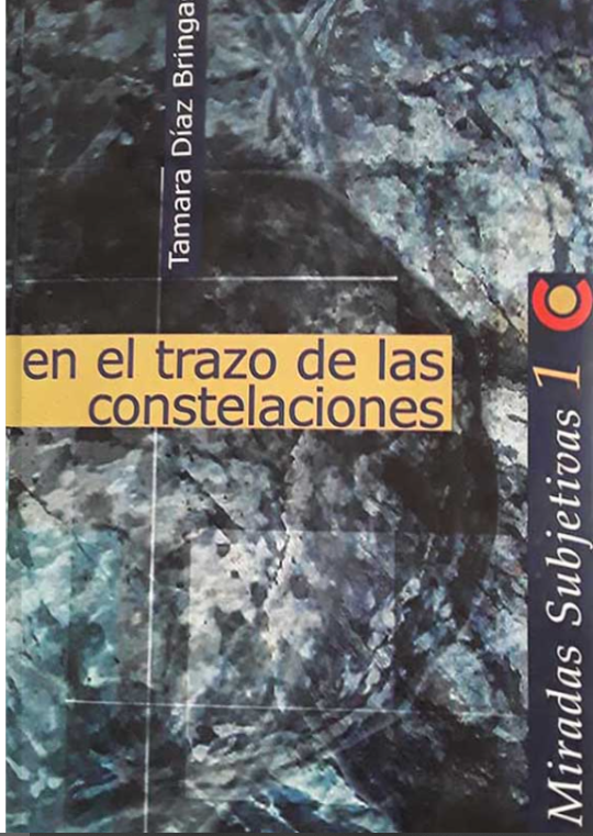 En el trazo de las constelaciones - Tamara Díaz Bringas