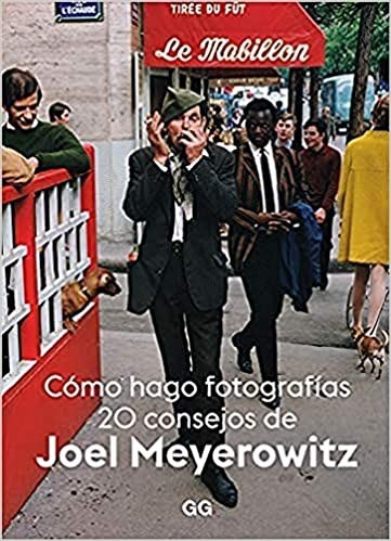 Cómo hago fotografías - Joel Meyerowitz