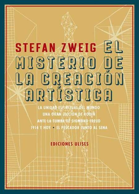 El misterio de la creación artística - Stefan Zweig