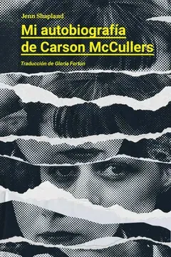 Mi Autobiografia de Carson Mccullers - Jenn Shapland