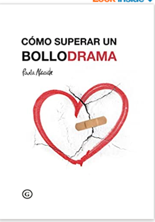 Cómo superar un bollodrama - Paula Alcaide