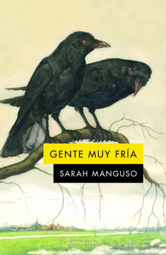 Gente muy fría - Sarah Manguso