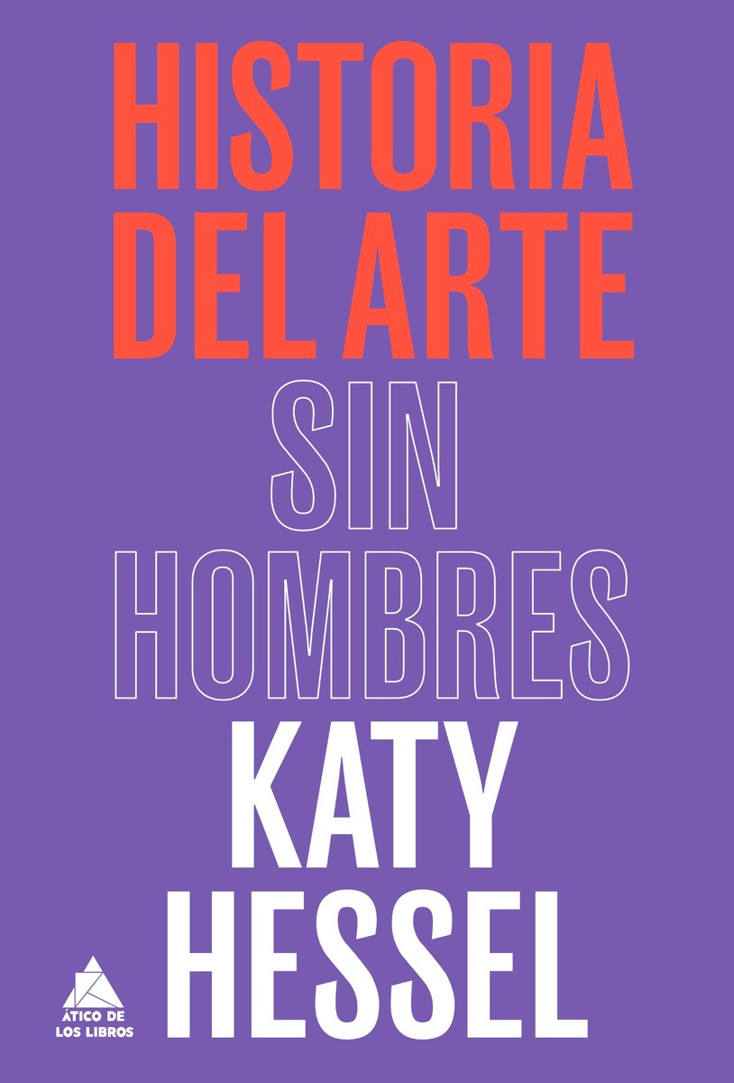 Historia del arte sin hombres - Katy Hessel