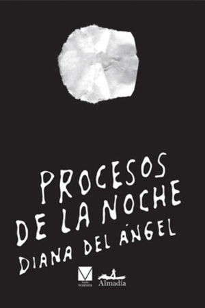 Procesos de la noche - Diana Del Angel