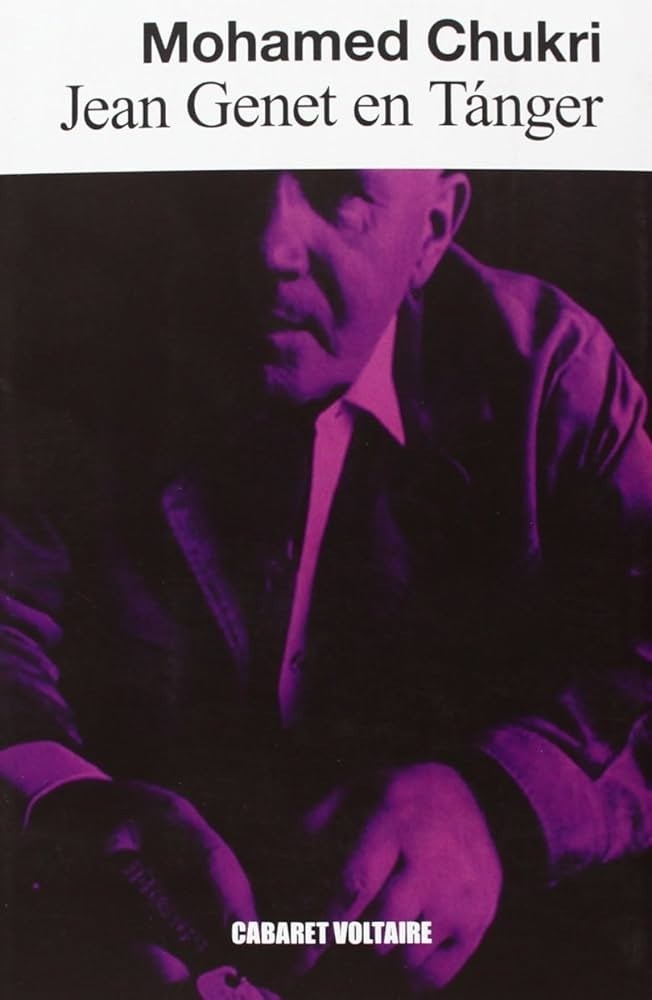Jean Genet en Tánger - Mohamed Chukri