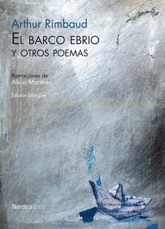 El barco ebrio y otros poemas - Arthur Rimbaud