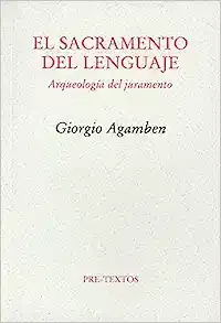 El sacramento del lenguaje - Giorgio Agamben