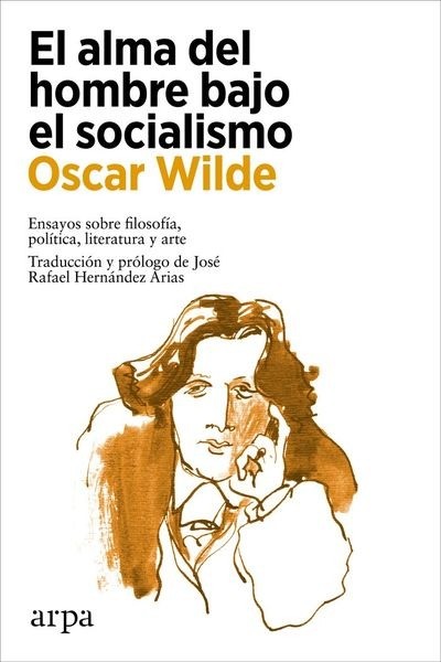 El alma del hombre bajo el socialismo - Oscar Wilde