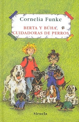 Berta y Búha, cuidadoras de perros - Cornelia Funke