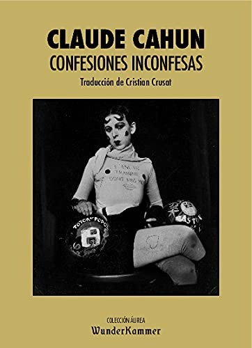 Confesiones Inconfesas - Claude Cahun