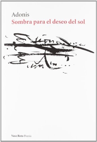 Sombra para el deseo del sol - Adonis