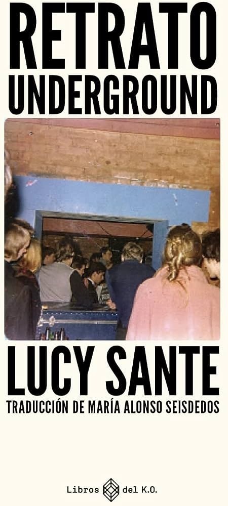 Retrato Underground - Lucy Sante