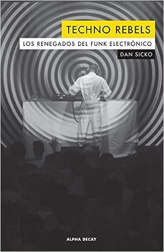 Techno rebels - Dan Sicko