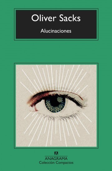 Alucinaciones - Oliver Sacks