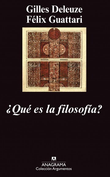 ¿Qué es la filosofía? - Gilles Deleuze, Félix Guattari