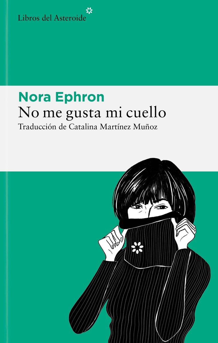 No me gusta mi cuello - Nora Ephron
