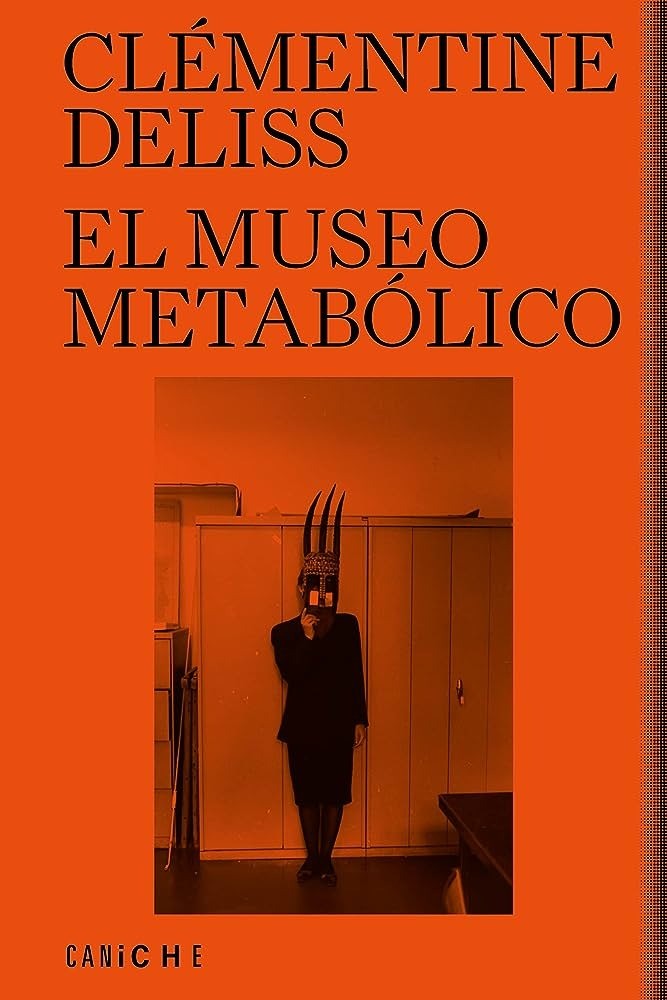 El museo metabólico - Clémentine Deliss