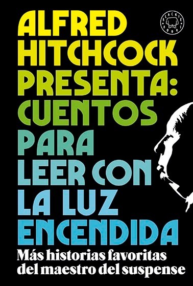 Alfred Hitchcock presenta: cuentos para leer con la luz encendida - VVAA