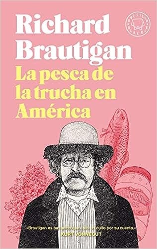 La pesca de la trucha en América - Richard Brautigan