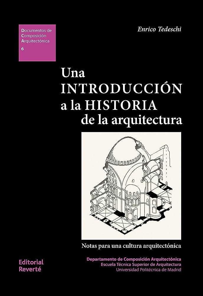 Una introducción a la historia de la arquitectura - Enrico Tedeschi