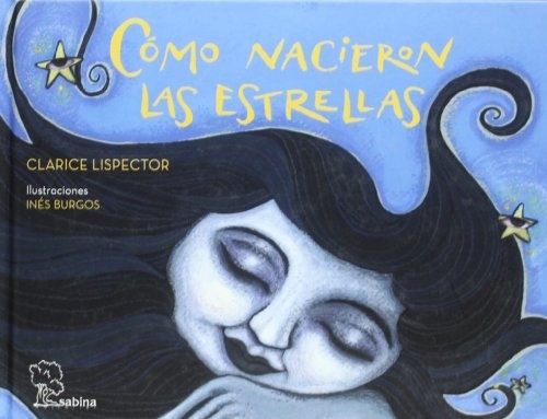 Cómo nacieron las estrellas - Clarice Lispector