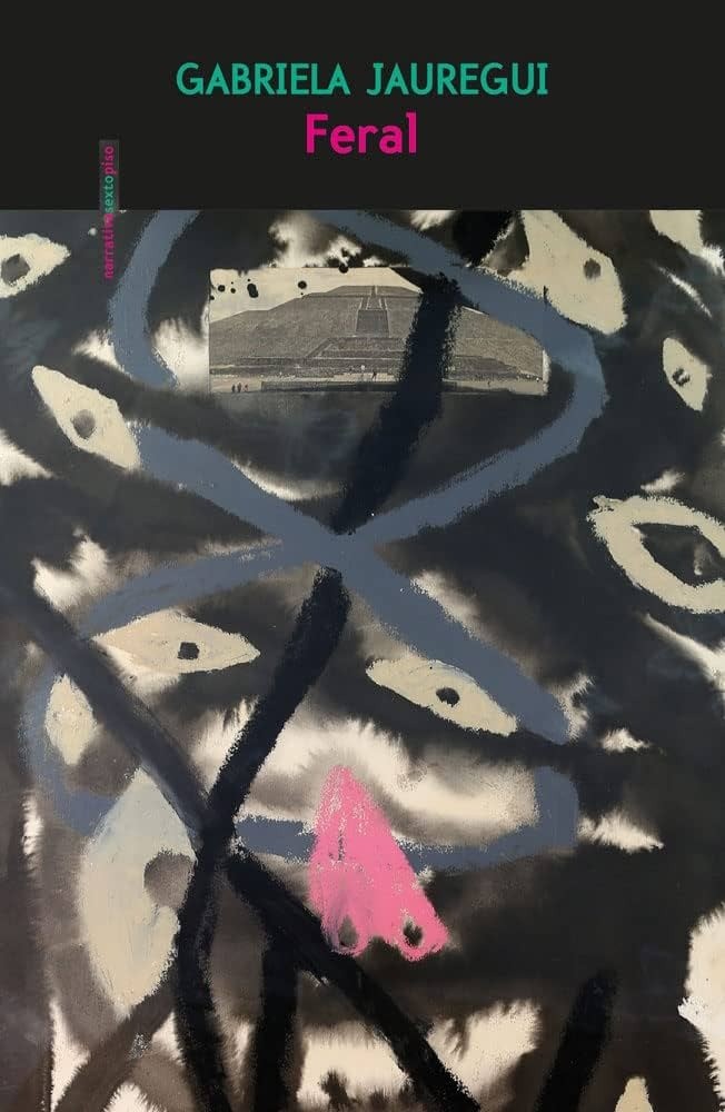 Feral - Gabriela Jauregui