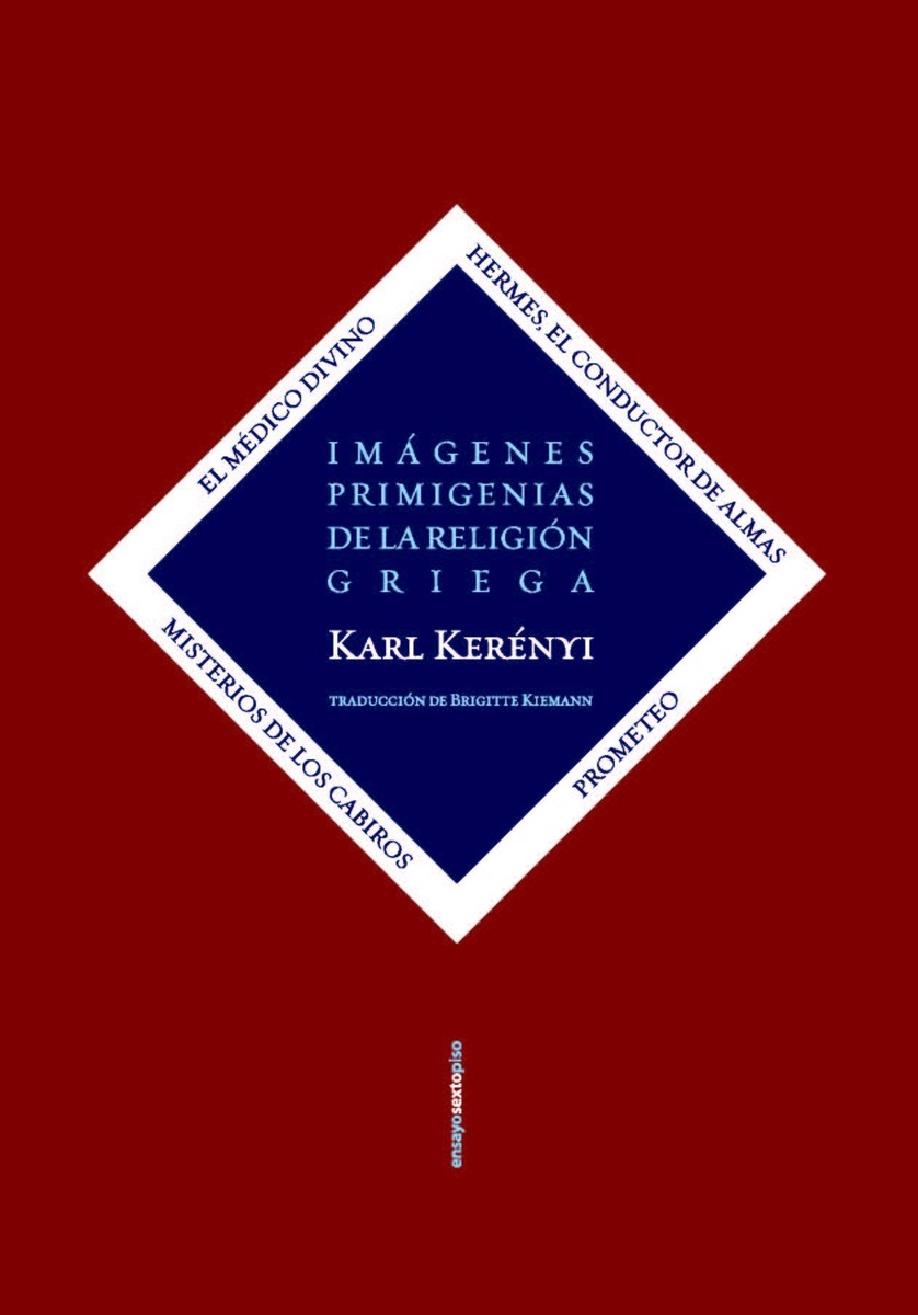 Imágenes primigenias de la religión griega - Karl Kerényi