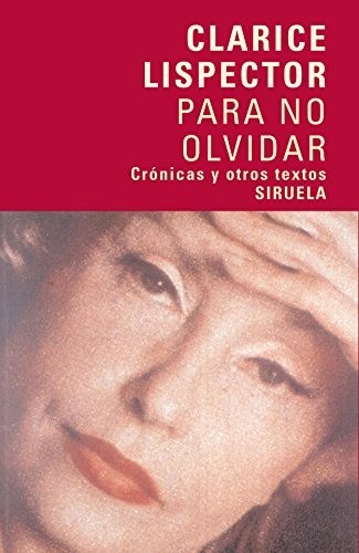 Para no olvidar - Clarice Lispector