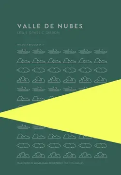 Valle de nubes - Lewis Grassic Gibbon,