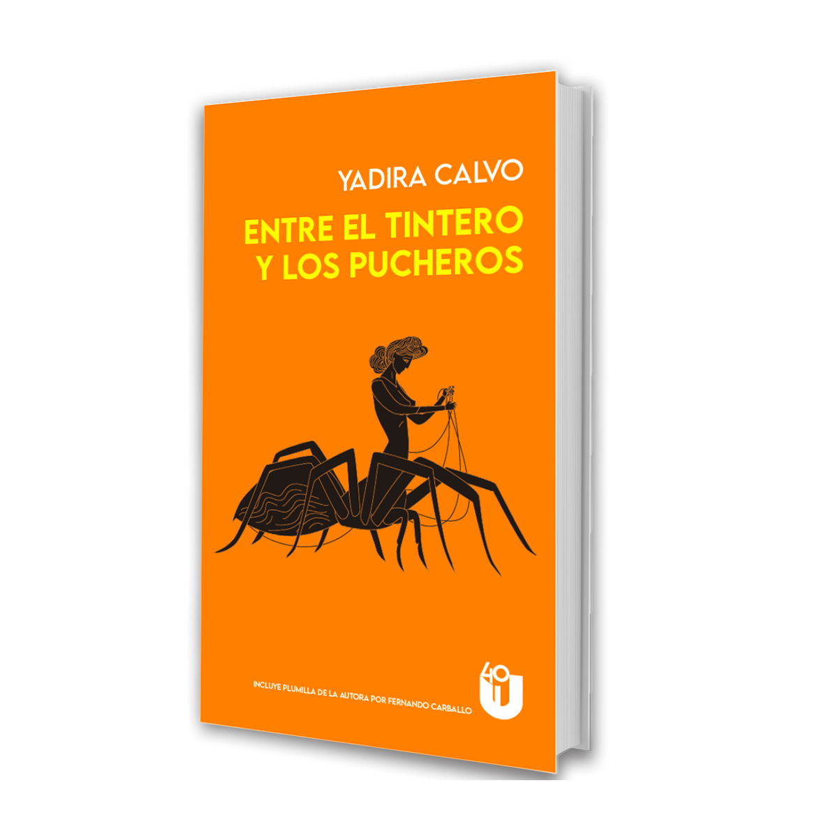 Entre el tintero y los pucheros - Yadira Calvo