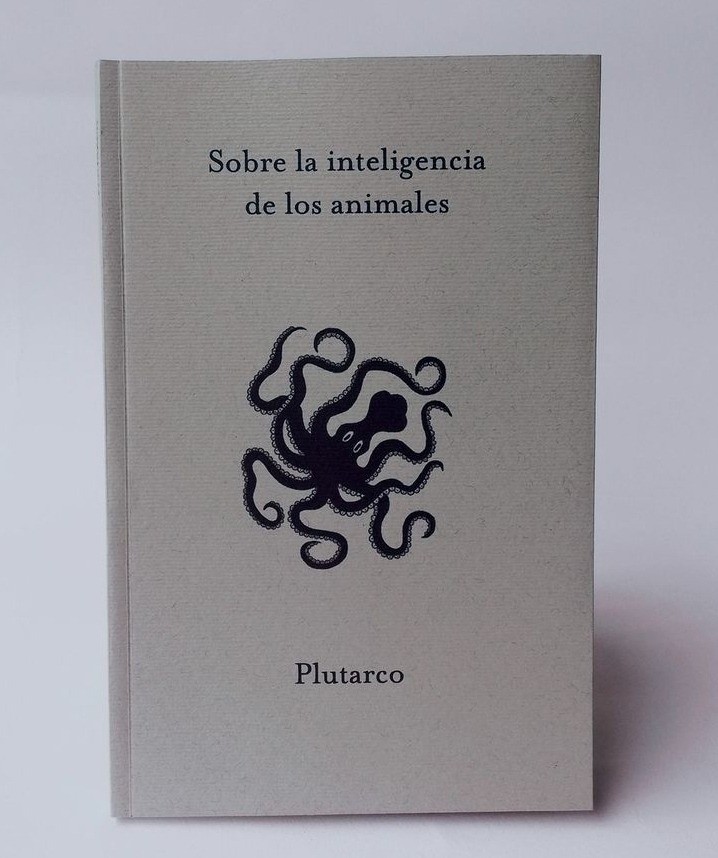 Sobre la inteligencia de los animales - Plutarco