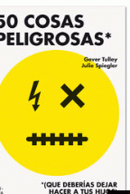 INF 50 cosas peligrosas (Que deberías dejar hacer a tus hijos)