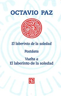 El laberinto de la soledad - Octavio Paz
