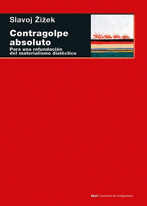 Contragolpe absoluto - Slavoj Žižek