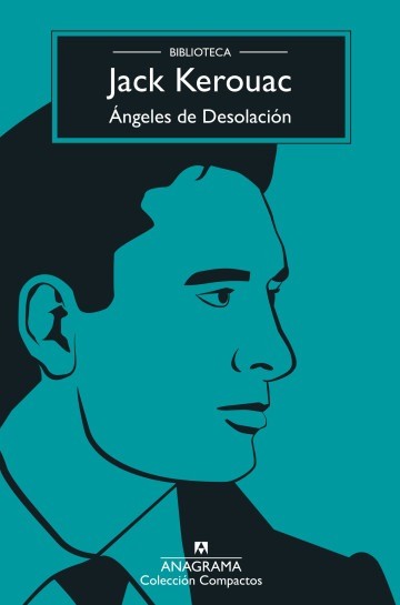 Ángeles de desolación - Jack Kerouac