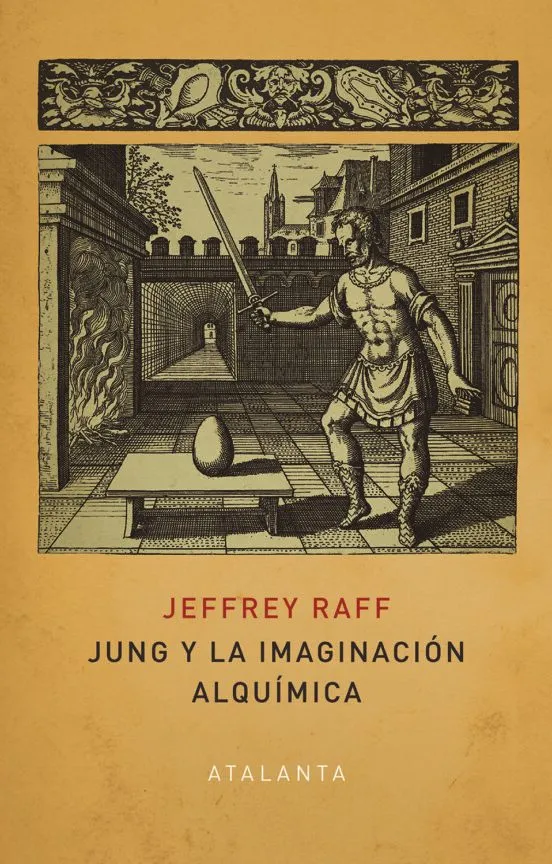 Jung y la imaginación alquímica - Jeffrey Raff