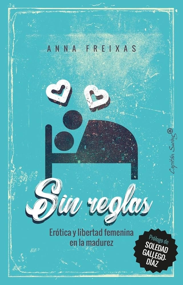 Sin reglas - Anna Freixas